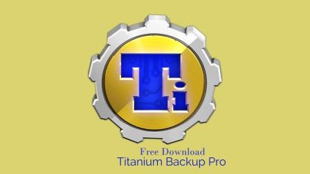 Download Titanium Backup Pro APK Latest Version